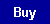 Buy